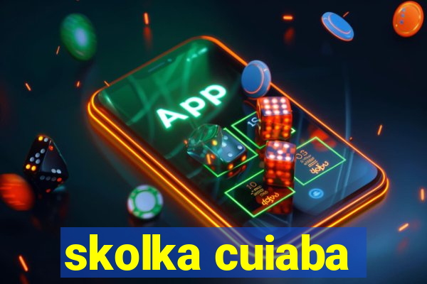 skolka cuiaba